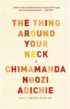 The Thing Around Your Neck