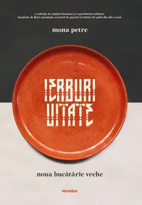 Ierburi uitate - Hardcover - Mona Petre