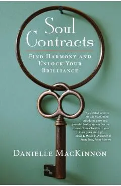 Soul Contracts: Find Harmony and Unlock Your Brilliance