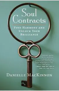 Soul Contracts: Find Harmony and Unlock Your Brilliance