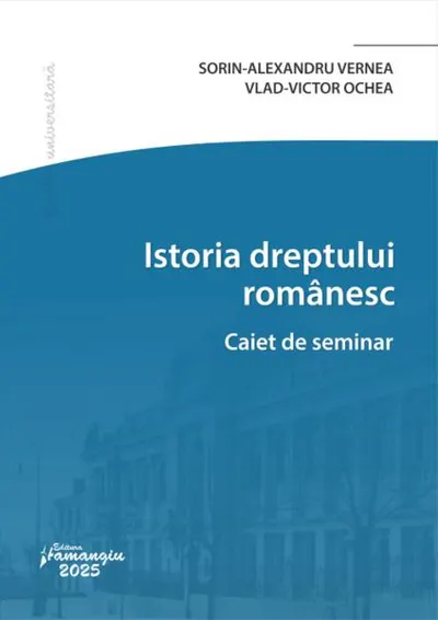 Istoria dreptului românesc. Caiet de seminar - Paperback brosat - Manuel Guțan