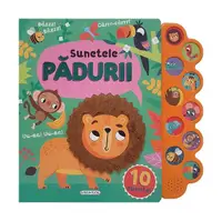 10 sunete - Sunetele pădurii - Hardcover - ***