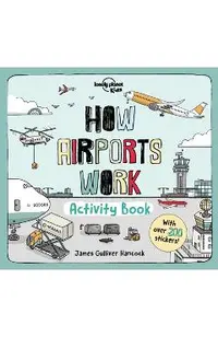 How Airports Work: Activity Book