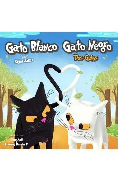Gato Blanco Gato Negro: Bedtime story