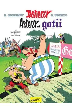 Asterix si gotii. Seria Asterix Vol.3