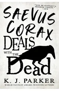 Saevus Corax Deals with the Dead