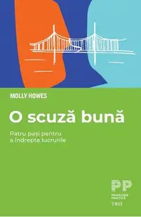 eBook O scuza buna. Patru pasi pentru a indrepta lucrurile
