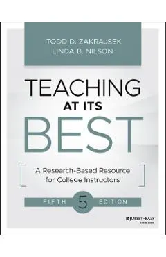 Teaching at Its Best: A Research-Based Resource for College Instructors