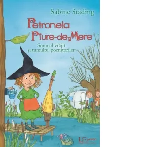 Petronela Piure-de-Mere. Somnul vrajit si tumultul pocnitorilor