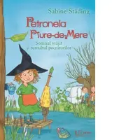 Petronela Piure-de-Mere. Somnul vrajit si tumultul pocnitorilor