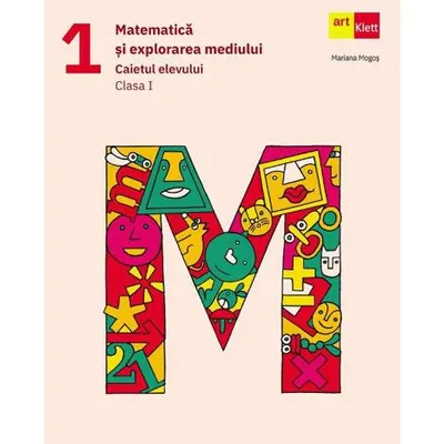 Matematica si explorarea mediului - Clasa 1