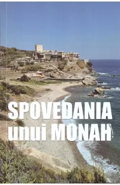 Spovedania unui monah