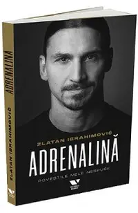 Adrenalina. Povestile mele nespuse