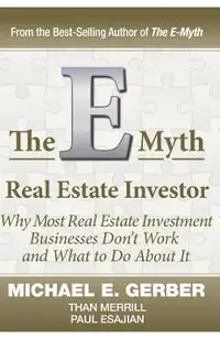 The E-Myth Real Estate Investor