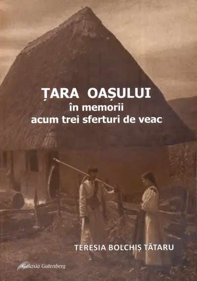 Tara Oasului in memorii acum trei sferturi de veac