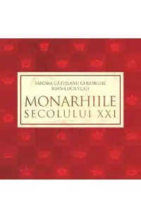 Monarhiile secolului XXI