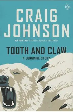 Tooth and Claw: A Longmire Story