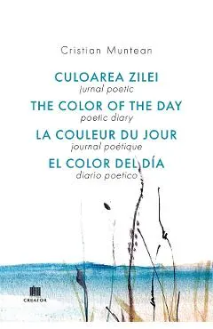 Jurnal poetic. Culoarea zilei