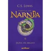 Cronicile din Narnia 6. Jiltul de argint