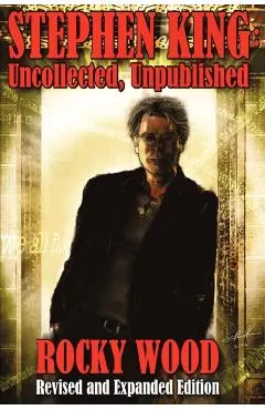 Stephen King: Uncollected, Unpublished