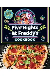 The Official Five Nights at Freddy's Cookbook: An Afk Book