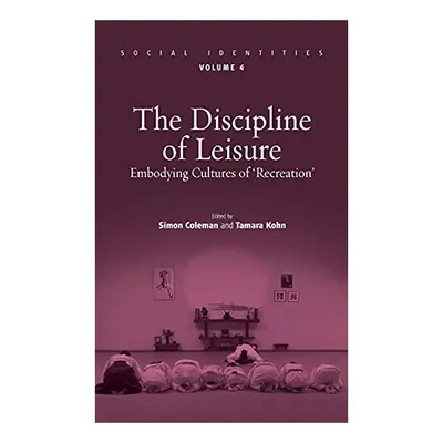 The discipline of leisure
