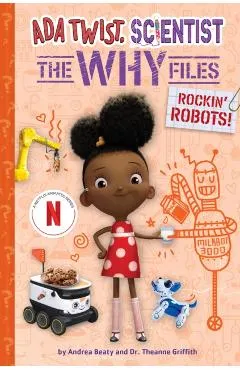 Rockin' Robots! (ADA Twist, Scientist: The Why Files #5)