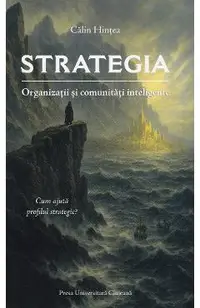 Strategia. Organizatii si comunitati inteligente