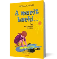 A murit Luchi...