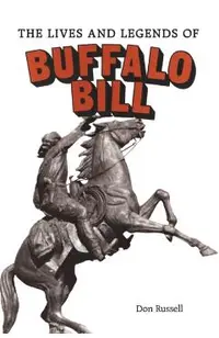 The Lives and Legends of Buffalo Bill: Native Peoples and Cattle Ranching in the American West