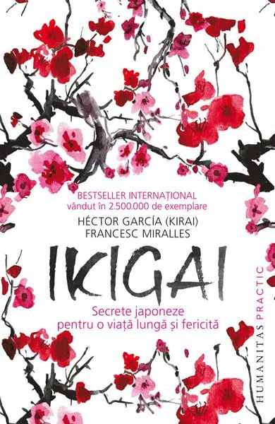 Ikigai - Paperback brosat - Héctor García (Kirai), Francesc Miralles