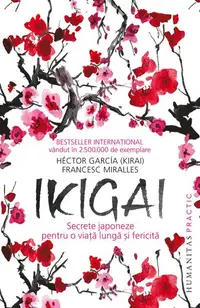 Ikigai - Paperback brosat - Héctor García (Kirai), Francesc Miralles