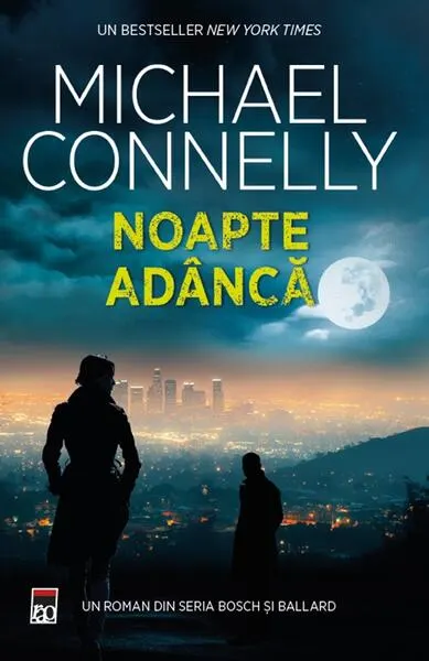 Noapte adâncă - Paperback brosat - Michael Connelly