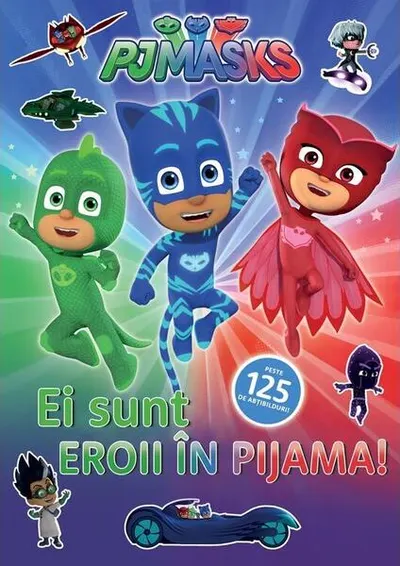 PJMASKS: Ei sunt Eroii in Pijama! - Paperback