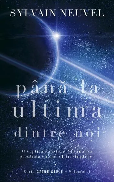 Până la ultima dintre noi (Vol. 2) - Paperback brosat - Sylvain Neuvel