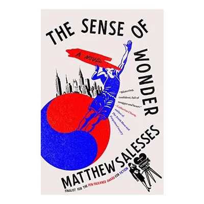 Sense of Wonder, Matthew Salesses