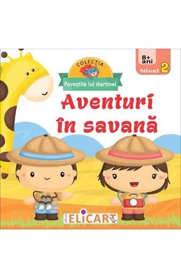 Aventuri în savană. Nivel 2 (8+ ani)