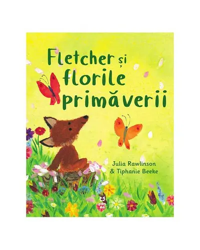 Fletcher și florile primăverii - Paperback brosat - Julia Rawlinson
