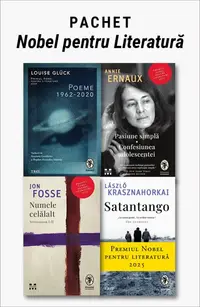 Pachet Nobel pentru Literatură. Poeme: 1962-2020/Pasiune simplă/Numele celălalt/Satantango