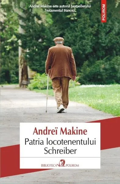 Patria locotenentului Schreiber - Paperback brosat - Andreï Makine