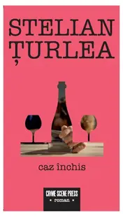 Caz închis - Paperback brosat - Stelian Țurlea