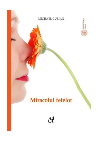 Miracolul fetelor - Paperback brosat - Michael Gurian
