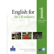 English for the Oil Industry 1 Course Book with CD-ROM. Vocational English Series
