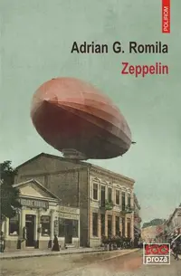 Zeppelin - Paperback brosat - Adrian G. Romila
