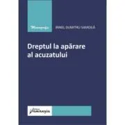 Dreptul la aparare al acuzatului