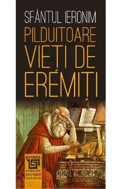Pilduitoare vieti de eremiti