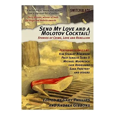 Send My Love And A Molotov Cocktail