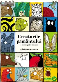 Creaturile pământului - Hardcover - Adrienne Barman
