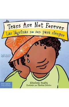 Tears Are Not Forever/Las Lágrimas No Son Para Siempre