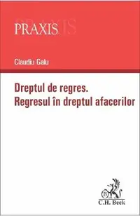 Dreptul la regres. Regresul in dreptul afacerilor